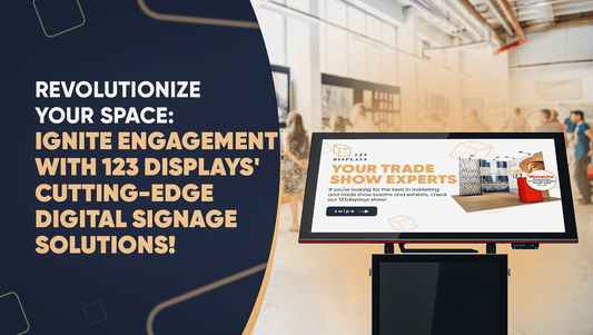 Revolutionize Your Space: Ignite Engagement with 123Displays' Cutting-Edge Digital Signage Solutions! - 123Displays