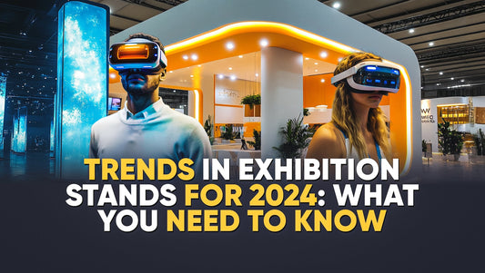 Trends in Exhibition Stands for 2024: What You Need to Know - 123Displays
